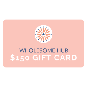 Wholesome Hub eGift Card ~ $150.00